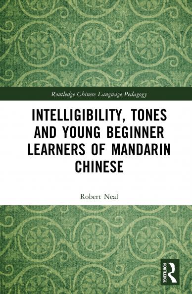Intelligibility Tones and Young Beginner Learners of Mandarin Chinese