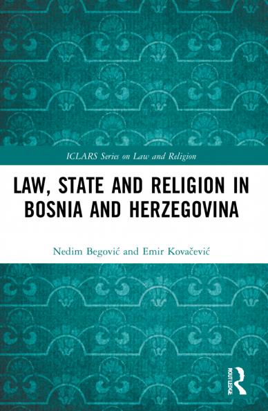 Law State and Religion in Bosnia and Herzegovina