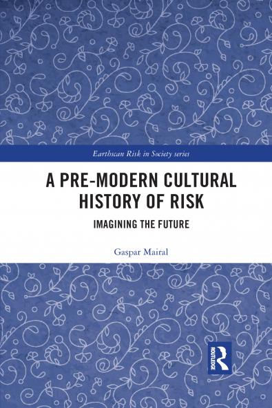 Pre-Modern Cultural History of Risk