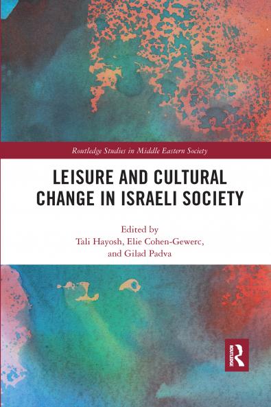 Leisure and Cultural Change in Israeli Society