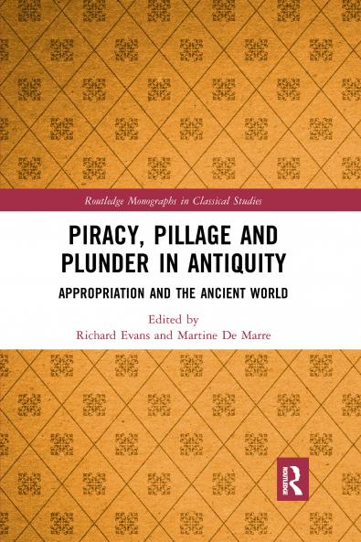 Piracy Pillage and Plunder in Antiquity