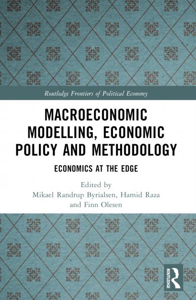 Macroeconomic Modelling Economic Policy and Methodology