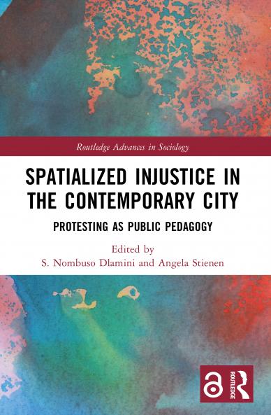 Spatialized Injustice in the Contemporary City