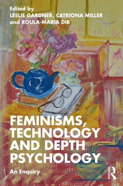Feminisms Technology and Depth Psychology