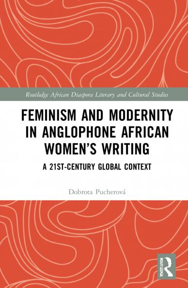Feminism and Modernity in Anglophone African Women’s Writing