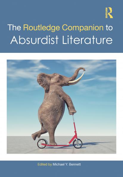 Routledge Companion to Absurdist Literature