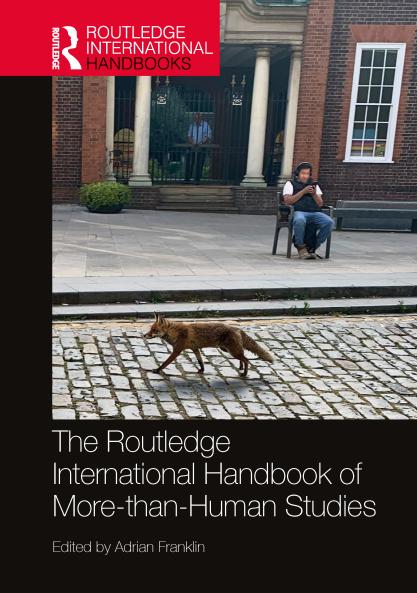 Routledge International Handbook of More-than-Human Studies