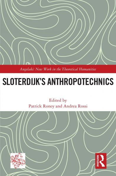 Sloterdijk’s Anthropotechnics