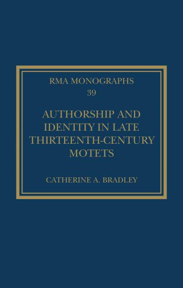 Authorship and Identity in Late Thirteenth-Century Motets