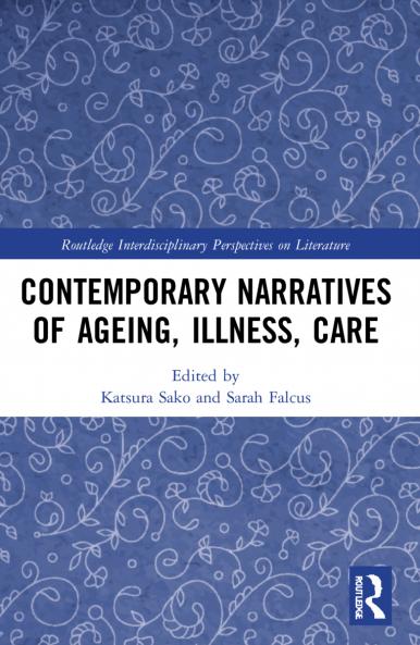 Contemporary Narratives of Ageing Illness Care