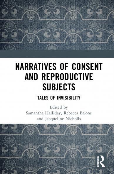 Narratives of Consent and Reproductive Subjects