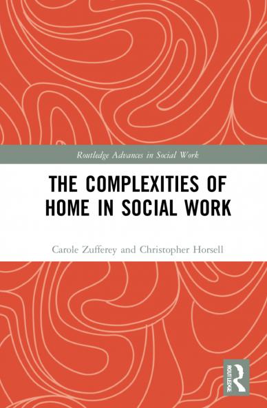 Complexities of Home in Social Work