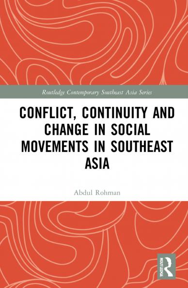 Conflict Continuity and Change in Social Movements in Southeast Asia