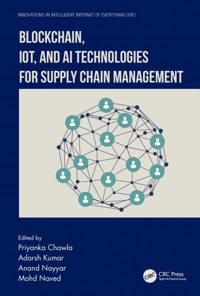 Blockchain IoT and AI Technologies for Supply Chain Management