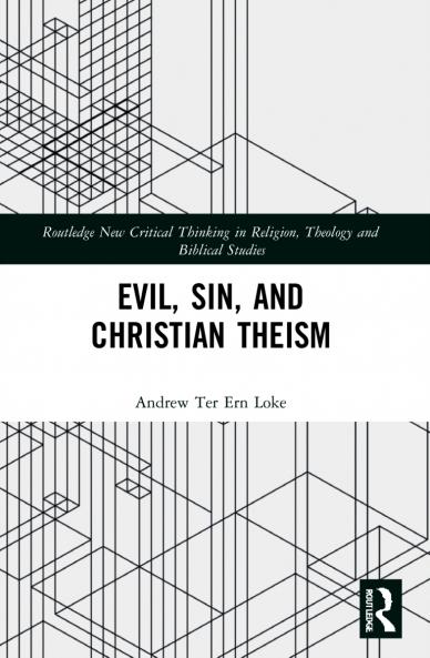 Evil Sin and Christian Theism