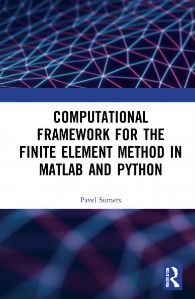 Computational Framework for the Finite Element Method in MATLAB(R) and Python