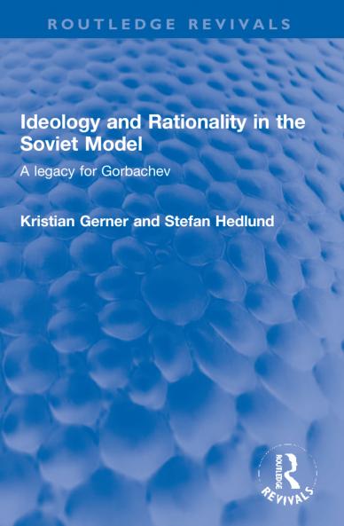 Ideology and Rationality in the Soviet Model