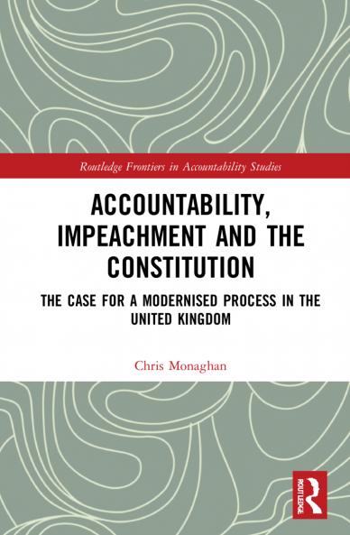 Accountability Impeachment and the Constitution