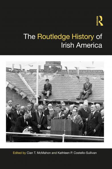 Routledge History of Irish America
