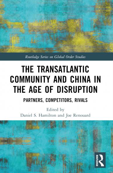 Transatlantic Community and China in the Age of Disruption