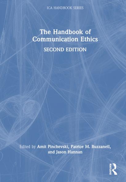 Handbook of Communication Ethics