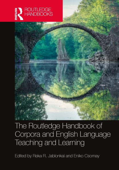 Routledge Handbook of Corpora and English Language Teaching and Learning