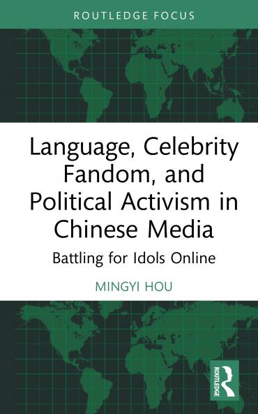 Language Celebrity Fandom and Political Activism in Chinese Media