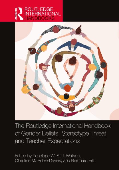 Routledge International Handbook of Gender Beliefs Stereotype Threat and Teacher Expectations