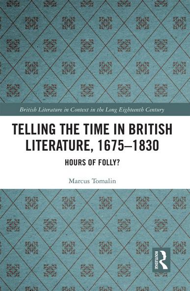 Telling the Time in British Literature 1675-1830