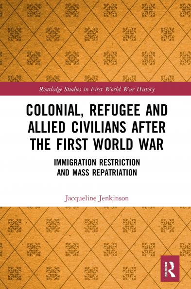 Colonial Refugee and Allied Civilians after the First World War