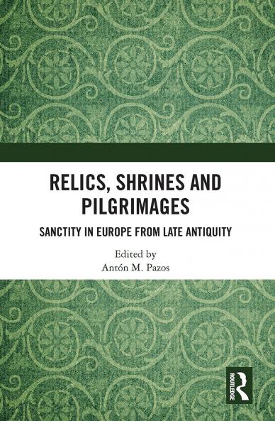 Relics Shrines and Pilgrimages