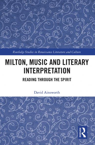 Milton Music and Literary Interpretation