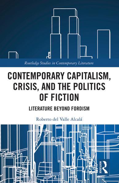 Contemporary Capitalism Crisis and the Politics of Fiction