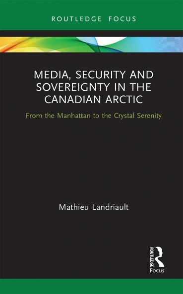 Media Security and Sovereignty in the Canadian Arctic