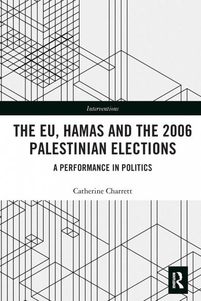 EU Hamas and the 2006 Palestinian Elections