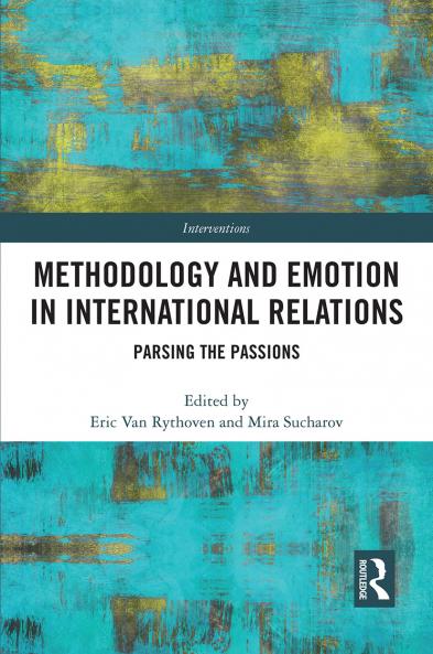 Methodology and Emotion in International Relations