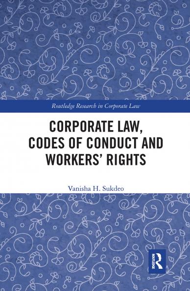 Corporate Law Codes of Conduct and Workers’ Rights