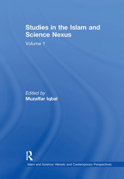 Studies in the Islam and Science Nexus