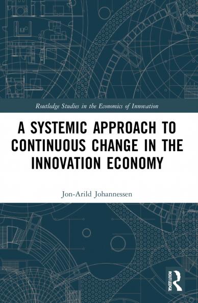 Systemic Approach to Continuous Change in the Innovation Economy
