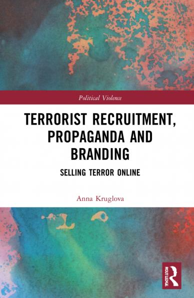 Terrorist Recruitment Propaganda and Branding