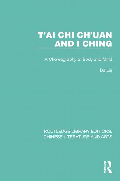 T'ai Chi Ch'uan and I Ching