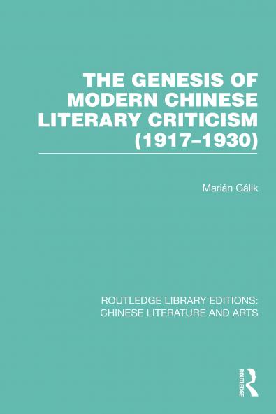 Genesis of Modern Chinese Literary Criticism (1917–1930)