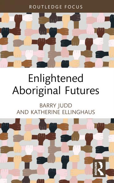 Enlightened Aboriginal Futures