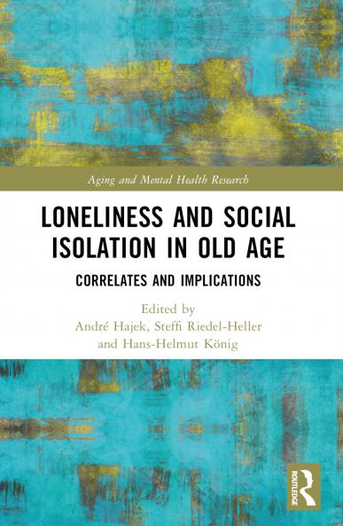 Loneliness and Social Isolation in Old Age
