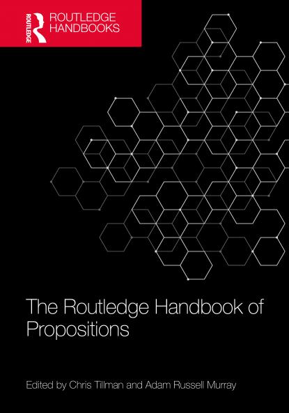 Routledge Handbook of Propositions