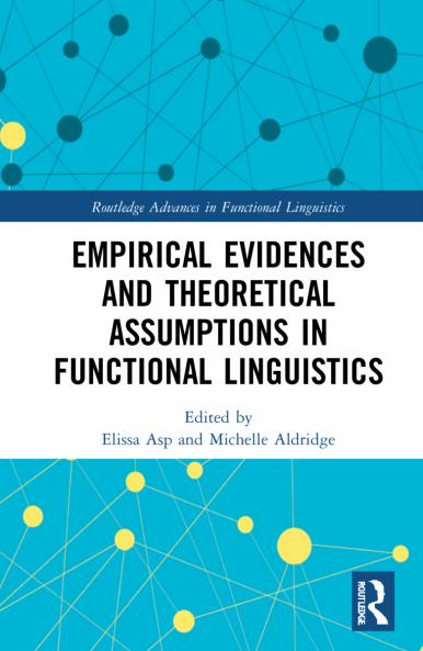 Empirical Evidences and Theoretical Assumptions in Functional Linguistics