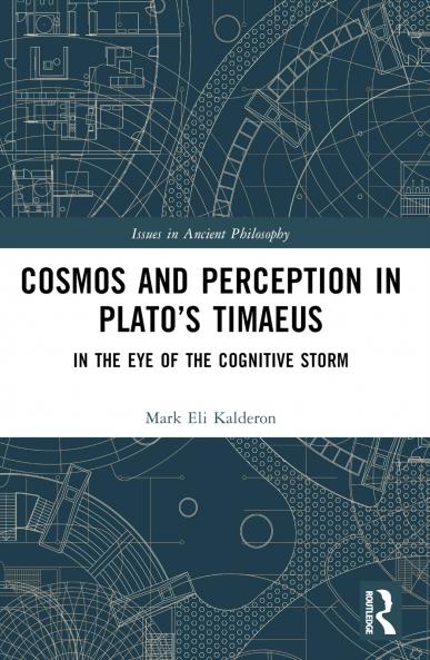 Cosmos and Perception in Plato’s Timaeus