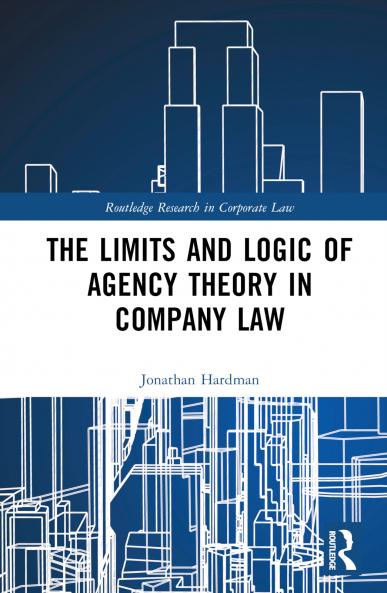 Limits and Logic of Agency Theory in Company Law