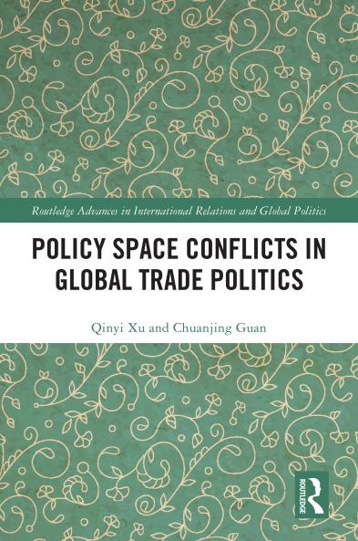 Policy Space Conflicts in Global Trade Politics