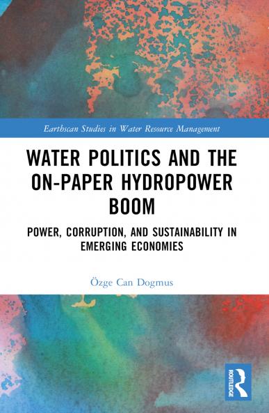 Water Politics and the On-Paper Hydropower Boom